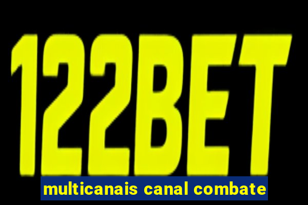 multicanais canal combate